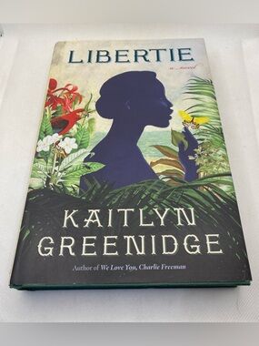 Libertie by Kaitlyn Greenidge -  Hardcover